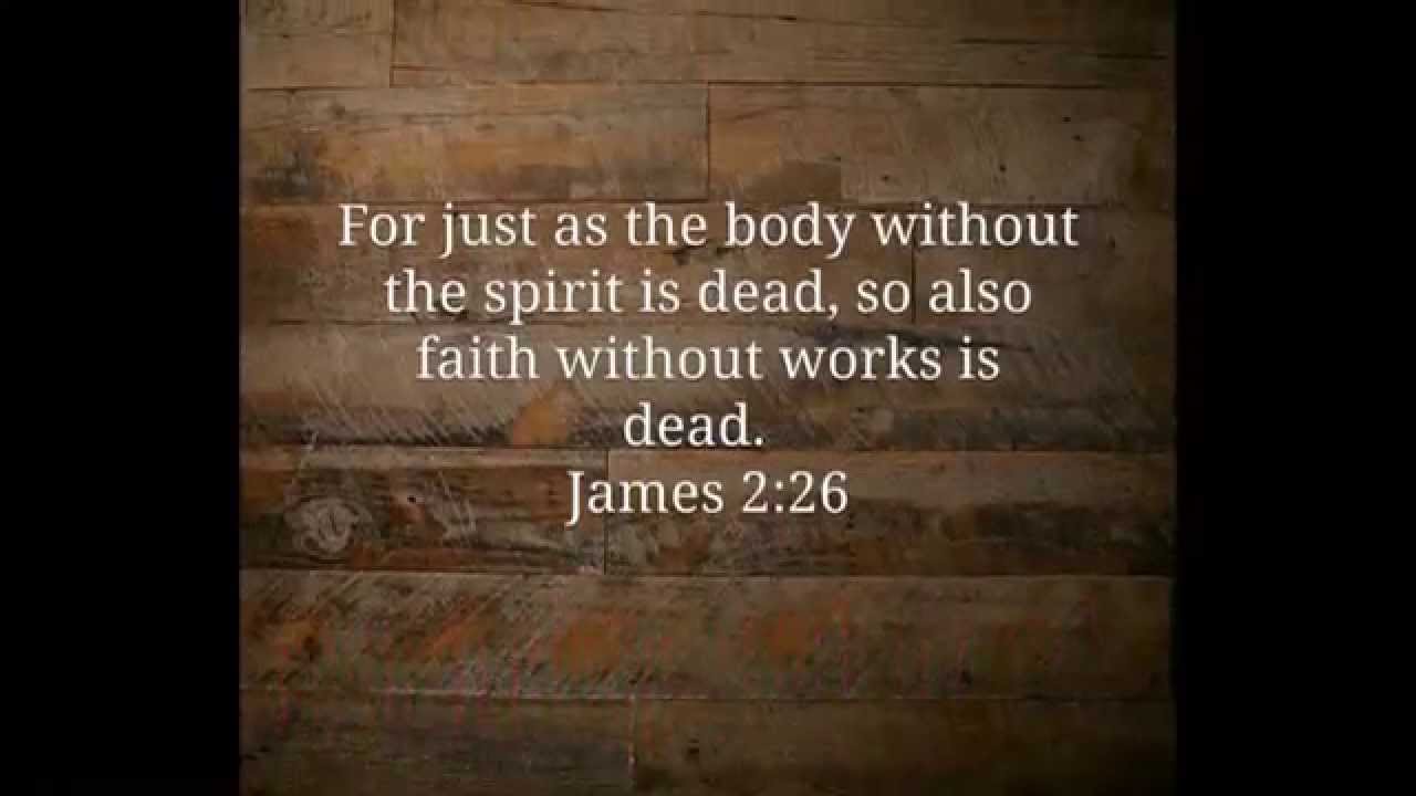 Jesus - faith without works is dead