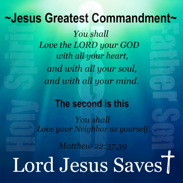 Jesus - greatest commandments.jpg