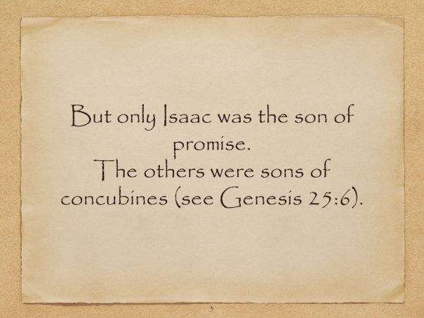 Jesus - Isaac son of promise only