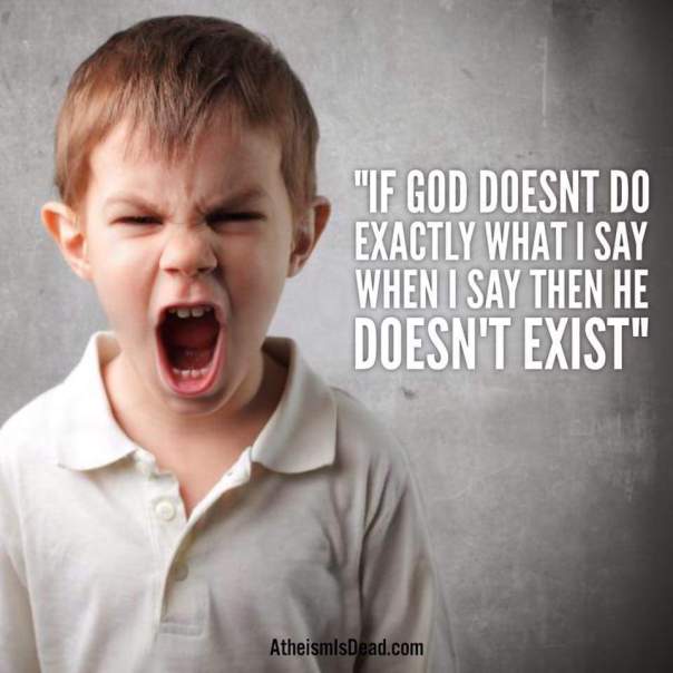 atheism - spoiled child screaming that daddy does not exist