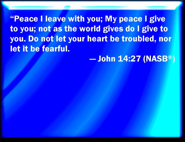 jesus - peace i give to -- corrected copy in nasb
