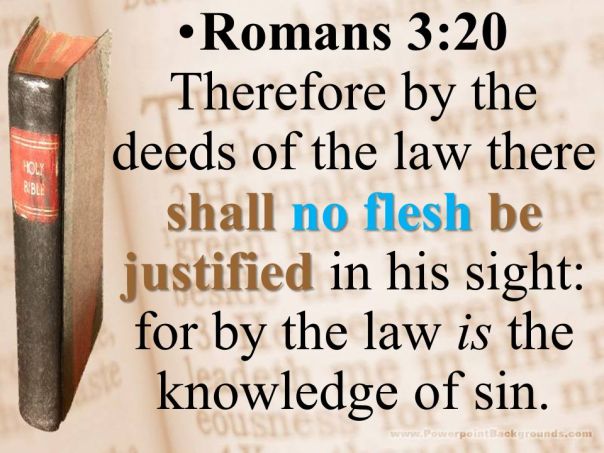 Jesus - law is knowledge of sin