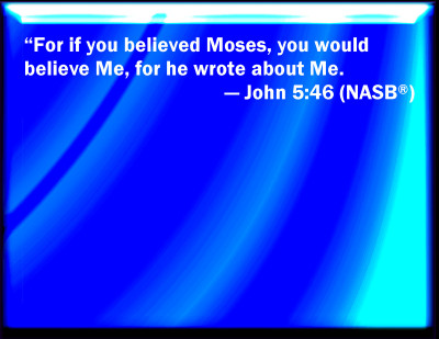 jesus - moses wrote of me nasb